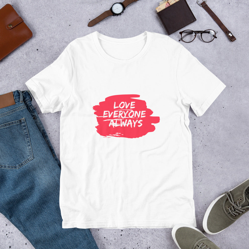 Love Everyone Always Short-Sleeve Unisex T-Shirt