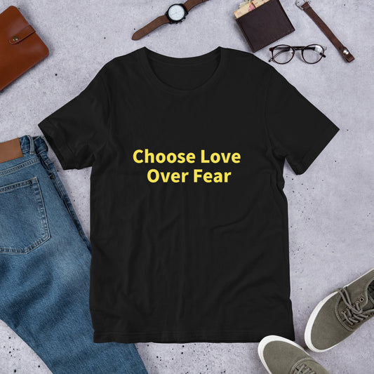 Choose Love Over Fear Short-Sleeve Unisex T-Shirt