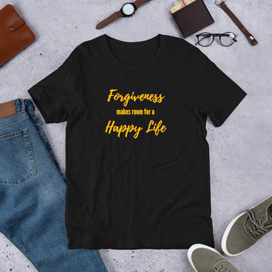 Forgiveness Makes Room for a Happy Life Short-Sleeve Unisex T-Shirt